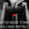 Akitio Node Titan GPU Takılması